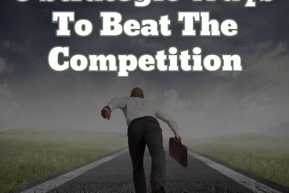 5 Strategic Ways To Beat The Competition 5 Strategic Ways To Beat The Competition