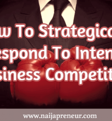 How To Strategically Respond To Intense Business Competition