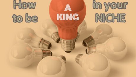 King in your niche