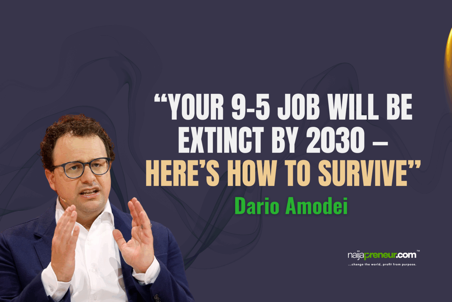 Your 9–5 Job Will Be Extinct by 2030 — Here’s How to Survive Your 9–5 Job Will Be Extinct by 2030 — Here’s How to Survive