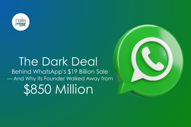 The Dark Deal Behind WhatsApp’s $19 Billion Sale — And Why Its Founder Walked Away from $850 Million