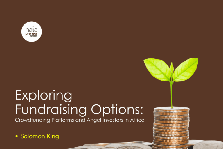 Exploring Fundraising Options: Crowdfunding Platforms and Angel Investors in Africa
