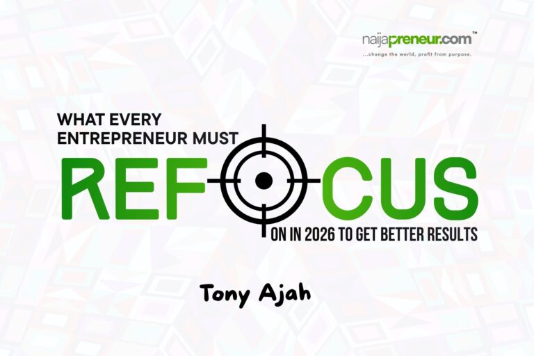 What Every Entrepreneur Must Refocus on in 2026 to Get Better Results