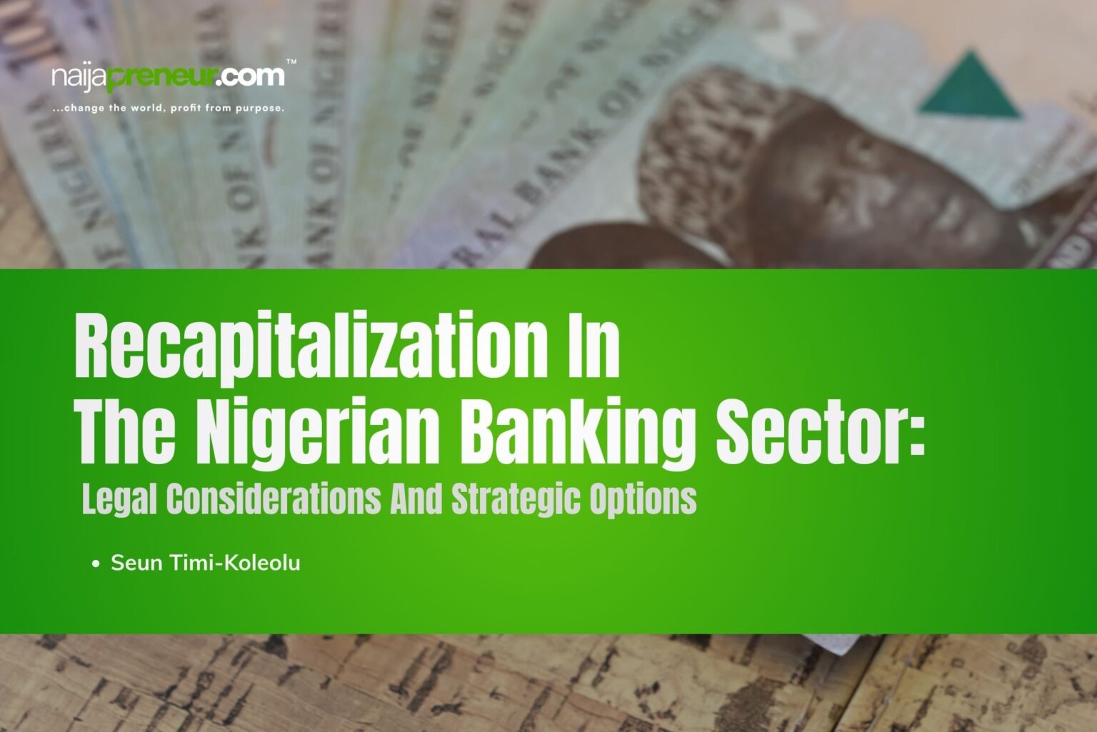 Recapitalization In The Nigerian Banking Sector: Legal Considerations And Strategic Options