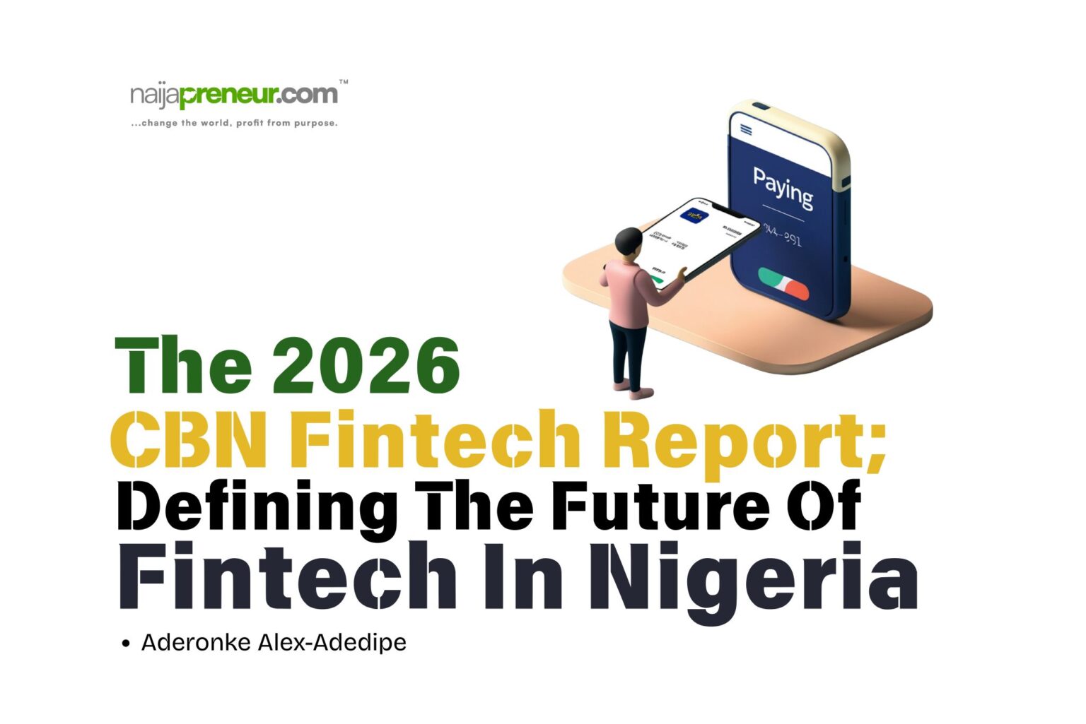 The 2026 CBN Fintech Report; Defining The Future Of Fintech In Nigeria