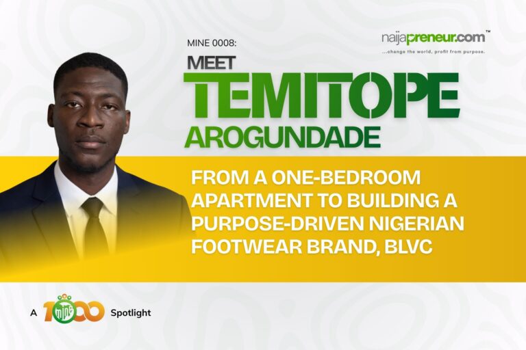Meet Temitope Arogundade - From a One-Bedroom Apartment to Building a Purpose-Driven Nigerian Footwear Brand, BLVC